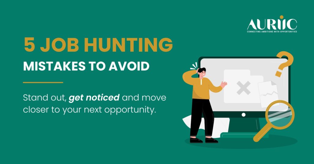 5 Common Mistakes to Avoid While Job Hunting
